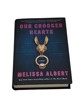 Our Crooked Hearts Melissa Albert Hardcover YA Fantasy Witchcraft Novel